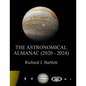 The Astronomical Almanac (2020 - 2024): A Comprehensive Guide to Night Sky Events - Paperback