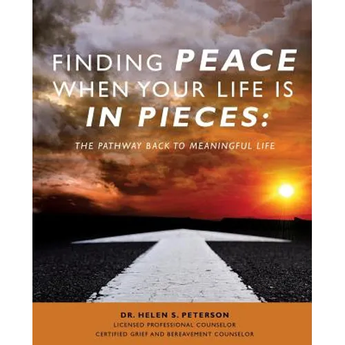 Finding Peace When Your Life is in Pieces - Paperback