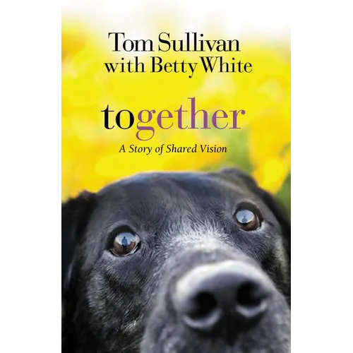 Together: A Story of Shared Vision - Paperback