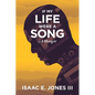If My Life Were A Song: A Memoir - Paperback