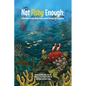 Not Fishy Enough: A Ridiculous Parable About Finding Worth Through Self-Acceptance - Paperback