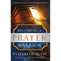 Becoming a Prayer Warrior - Paperback
