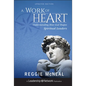 A Work of Heart: Understanding How God Shapes Spiritual Leaders - Hardcover