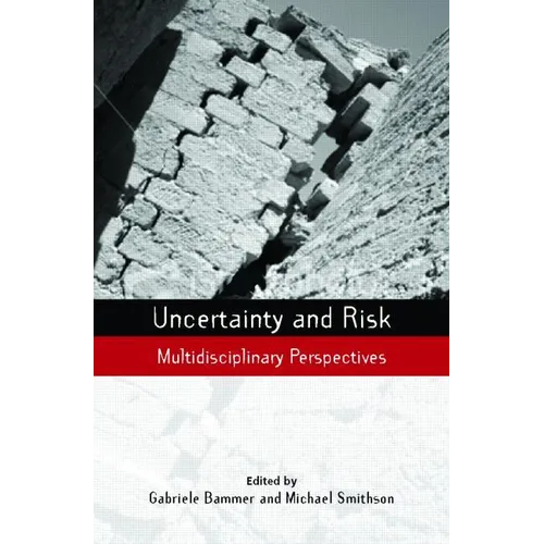 Uncertainty and Risk: Multidisciplinary Perspectives - Paperback