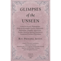 Glimpses of the Unseen - A Study of Dreams, Premonitions, Prayer and Remarkable Answers, Hypnotism, Spiritualism, Telepathy, Apparitions, Peculiar Men - Paperback