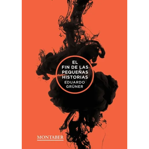 El fin de las pequeñas historias - Paperback