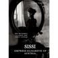 Sissi - Empress Elisabeth of Austria: Her Maternal Failures and Their Causes - Paperback