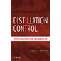 Distillation Control: An Engineering Perspective - Hardcover