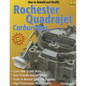 How to Rebuild & Modify Rochester Q Carb - Paperback