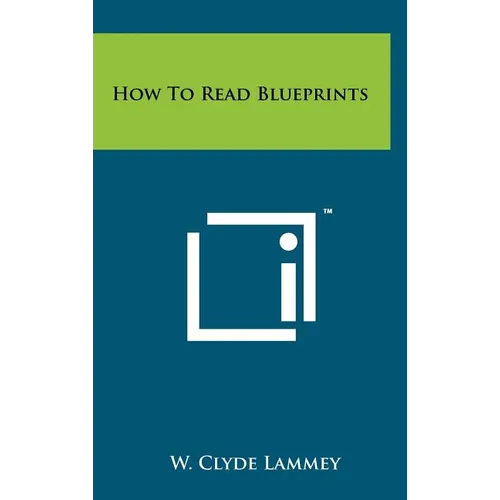 How To Read Blueprints - Hardcover