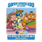 The Savvy Cyber Kids at Home: The Defeat of the Cyber Bully - Paperback