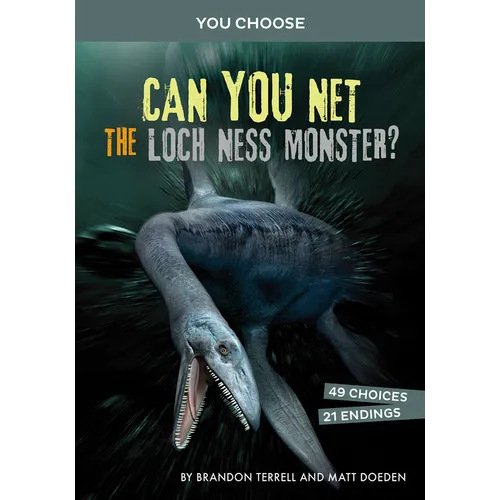 Can You Net the Loch Ness Monster?: An Interactive Monster Hunt - Hardcover