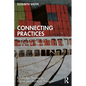 Connecting Practices: Large Topics in Society and Social Theory - Paperback