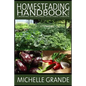 Homesteading Handbook vol. 2: Growing an Organic Vegetable Garden - Paperback