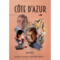 Côte d'Azur: Exploring the James Bond connections in the South of France - Hardcover