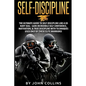 Self-Discipline: The Ultimate Guide to Self-Discipline like a US NAVY SEAL: Gain Incredible Self Confidence, Motivation, & True Discipl - Paperback