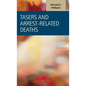 Tasers and Arrest-Related Deaths - Hardcover