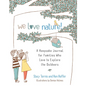 We Love Nature!: A Keepsake Journal for Families Who Love to Explore the Outdoors - Paperback
