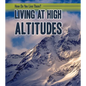 Living at High Altitudes - Library Binding