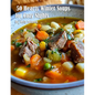 50 Hearty Winter Soups for Cozy Nights - Paperback