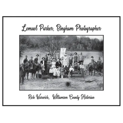 Lemuel Parker, Bingham Photographer - Hardcover
