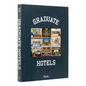 Graduate Hotels - Hardcover