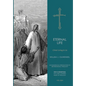 Eternal Life: Christ Living In Us - Hardcover