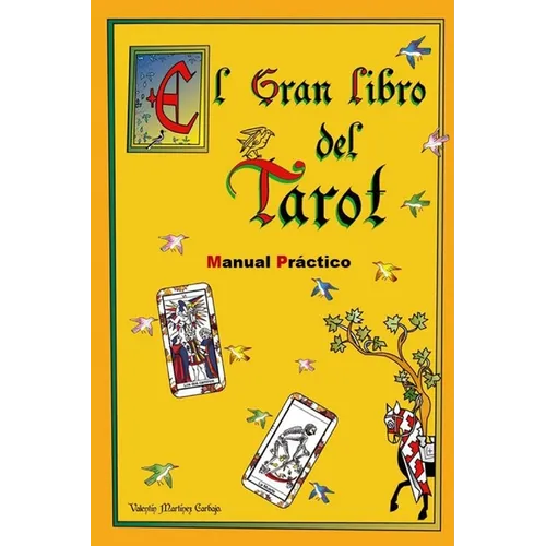 El Gran Libro del Tarot. Manual Práctico. - Paperback