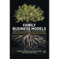 Family Business Models: Practical Solutions for the Family Business - Paperback