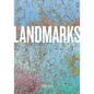 Landmarks: 2008-2025: The Public Art Program of the University of Texas at Austin - Paperback