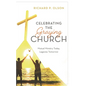Celebrating the Graying Church: Mutual Ministry Today, Legacies Tomorrow - Hardcover