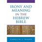 Irony and Meaning in the Hebrew Bible - Hardcover