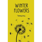 Winter Flowers - Paperback