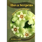 Hoya Serpens: Plant overview and guide - Paperback