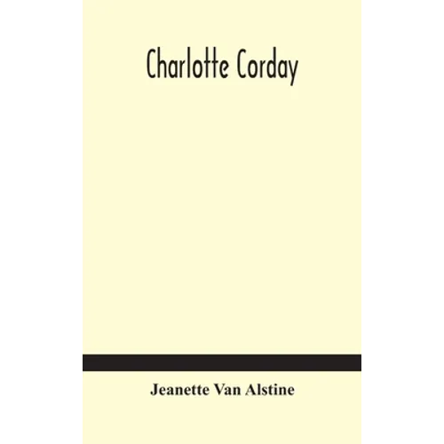 Charlotte Corday - Hardcover
