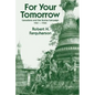 For Your Tomorrow: Canadians and the Burma Campaign, 1941-1945 - Paperback