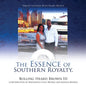 The Essence of Southern Royalty. - Paperback
