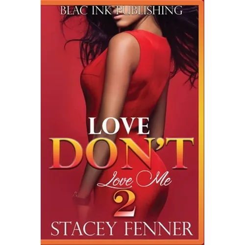 Love Don't Love Me Part 2 - Paperback