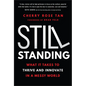 Still Standing: What It Takes to Thrive and Innovate in a Messy World - Hardcover