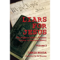 Liars For Jesus: The Religious Right's Alternate Version of American History, Vol. 2 - Paperback