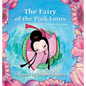 The Fairy of the Pink Lotus: inspired by Chinese folklore - Hardcover