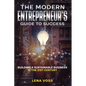 The Modern Entrepreneur's Guide to Success: Building a Sustainable Business in the 21st Century - Paperback