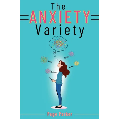 The Anxiety Variety - Paperback