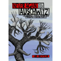 Never Again Will I Visit Auschwitz: A Graphic Family Memoir of Trauma & Inheritance - Hardcover