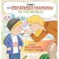 The Meanest Mommy in the World - Hardcover