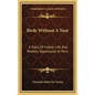 Birds Without A Nest: A Story Of Indian Life And Priestly Oppression In Peru - Hardcover
