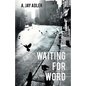 Waiting for Word - Paperback