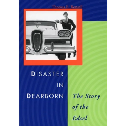 Disaster in Dearborn: The Story of the Edsel - Hardcover