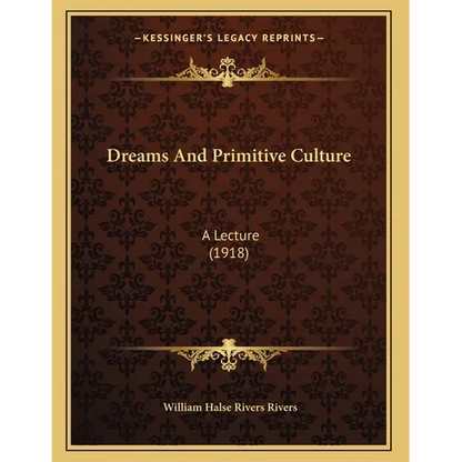 Dreams And Primitive Culture: A Lecture (1918) - Paperback