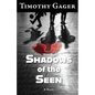 Shadows of the Seen - Paperback